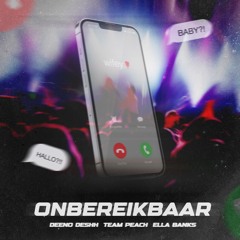 Deeno Deshh, TEAM PEACH, Ella Banks - Onbereikbaar