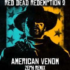 American Venom (Zeph Remix)