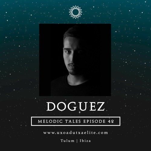 MELODIC TALES - Episode 42 by Doguez