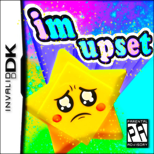 I’m Upset