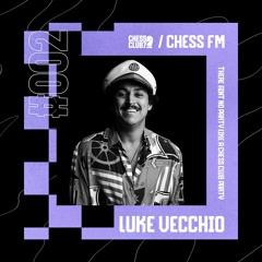 Chess FM 002 | Luke Vecchio