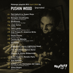 Malanga Mix April 26th by PUSHIN WOOD
