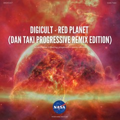 DigiCult - Red Planet (Dan Taki Progressive Remix Edition) [132 BPM]