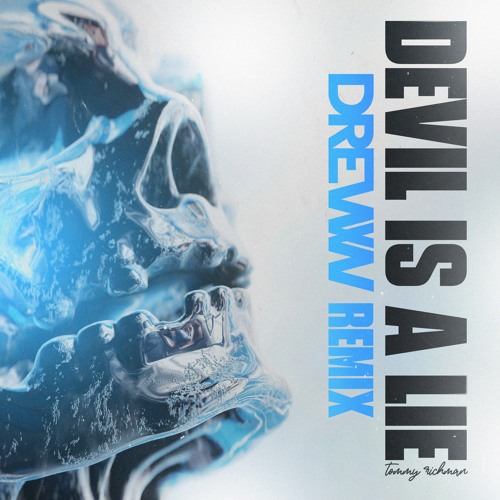 Stream DEVIL IS A LIE (DREWW Remix) by DREWW Listen online for free