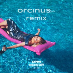 LOVA - One Day Left (Orcinus Remix)