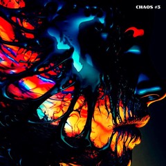 CHAOS #3