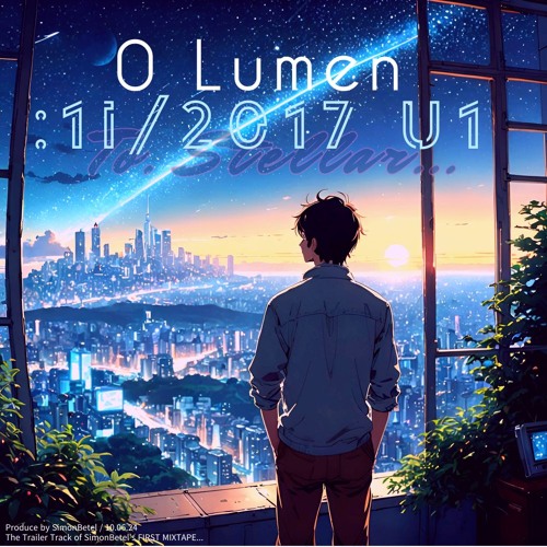 0 Lumen : 1I/2017 U1 (To Stellar) [DEMO]