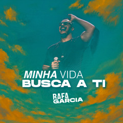 Minha Vida Busca a Ti