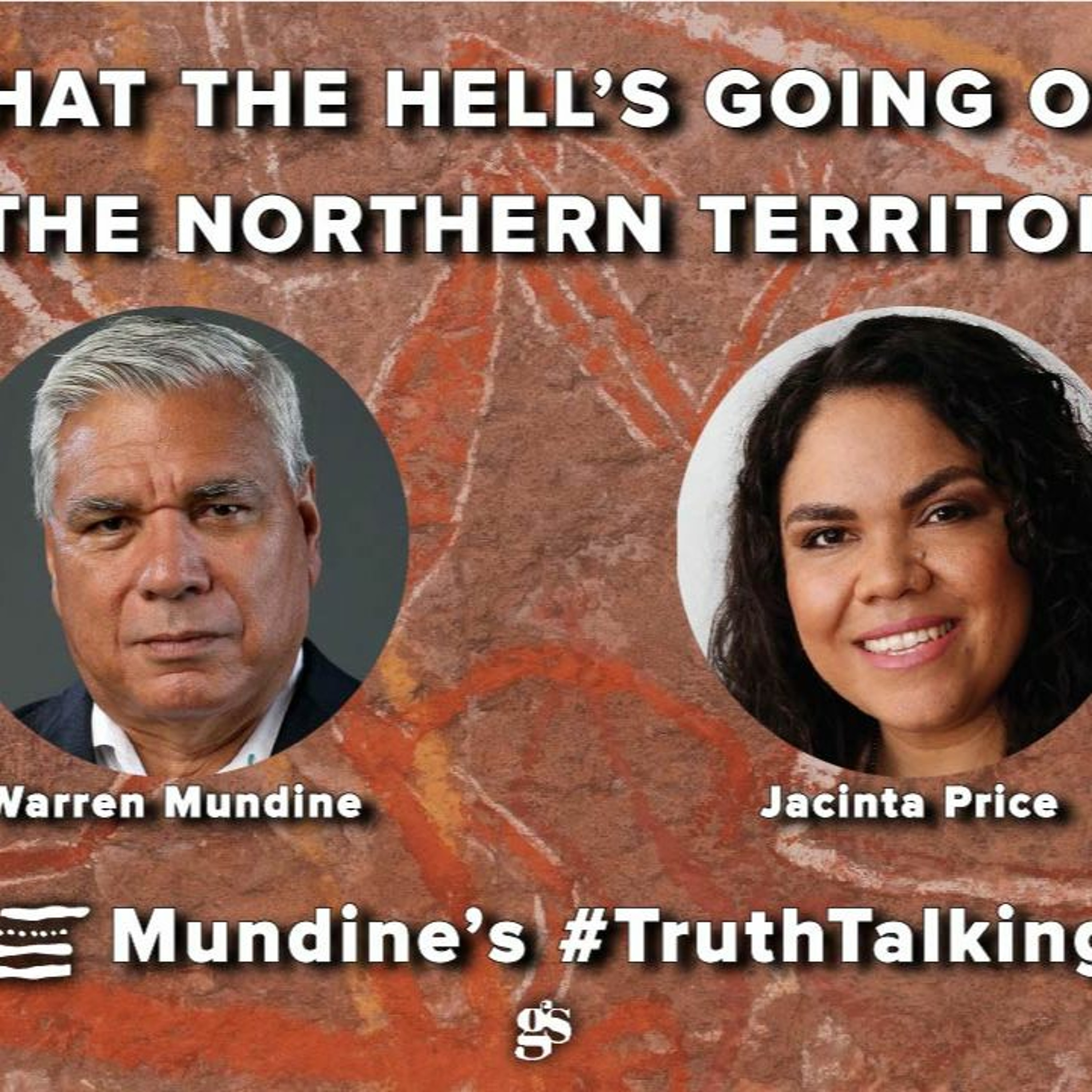 What The Hell's Going On In The Northern Territory?! | Warren Mundine's Truth Talking, Ep7