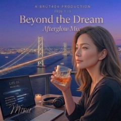 Beyond the Dream - Afterglow Mix