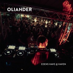 Oliander • Live from Edens Have @ Haven