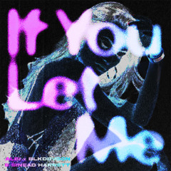 ALBI X BLKDRVGON X SINEAD HARNETT - IF YOU LET ME [FREE DOWNLOAD]