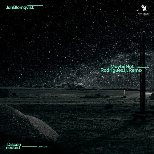 Maybe Not (Rodriguez Jr. Remix)