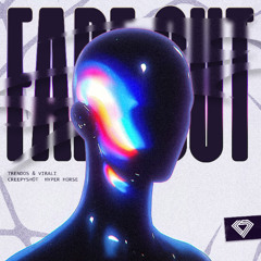 Trendos & Virali, CreepySh0t, Hyper Horse - Fade Out