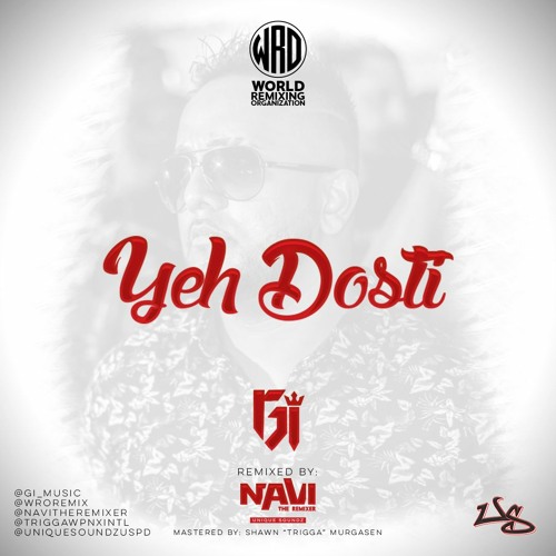GI - Yeh Dosti (NaviTheRemixer Remix)