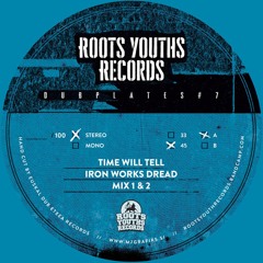 TIME WILL TELL DREAD IRON WORKS ROOTS YOUTHS RECORDS DUBPLATE POLY VINLY SERIES 7 2020.wav