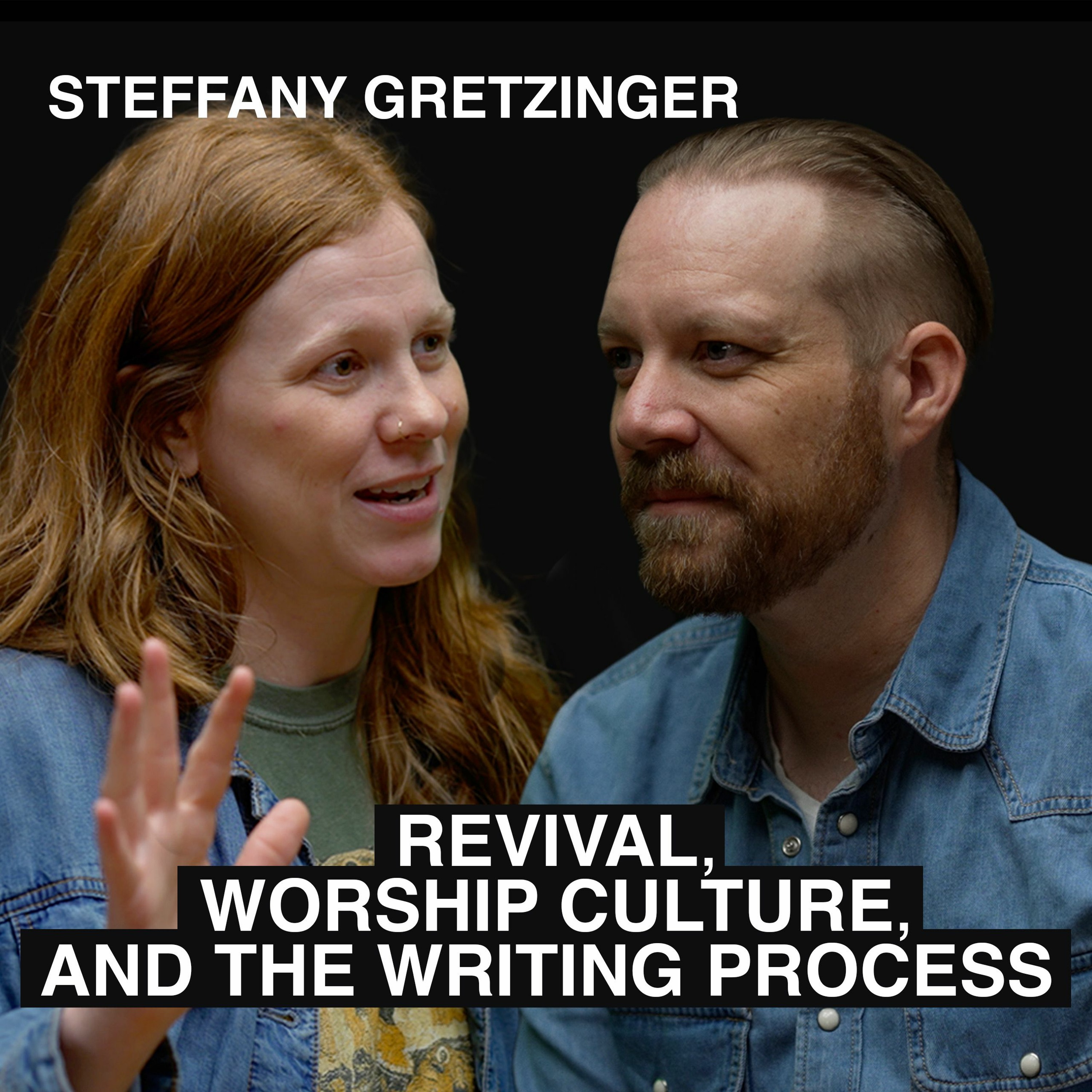 Steffany Gretzinger: Revival, Worship Culture, and the Writing Process
