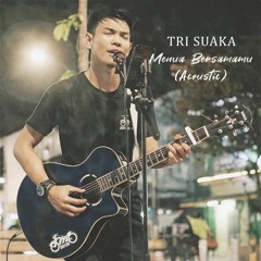 Tri Suaka - Menua Bersamamu (Acoustic)