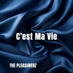 C'est Ma Vie