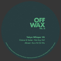 PREMIERE: Alineat - Ko:n Ni Chi Wa [OFFWAX015]