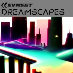 Dreamscapes (Don't Wake Me Up) [Unreleased Extended Mix]