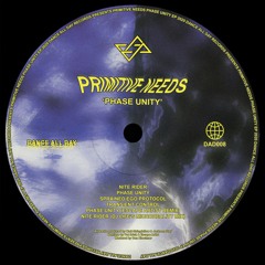 PREMIERE - Primitive Needs - Phase Unity (Escape Artist Remix) (Dance All Day)