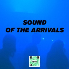 Sound Of The Arrivals