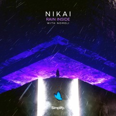 NIKAI - Rain Inside (feat. Nomeli)