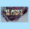 Tony TK x Min - 17roses Remix