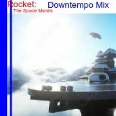 Rocket: Downtempo Mix