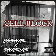 CELL BLOCK ft. BG SWAE