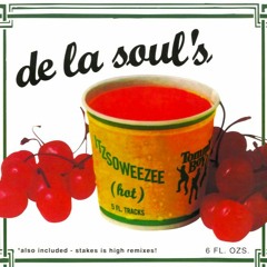 Itzsoweezee (HOT) - De la Soul