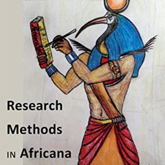 [Access] EPUB 📭 Research Methods in Africana Studies (Black Studies and Critical Thi