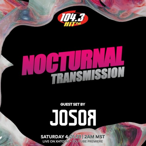 Josor - XHTOFM Nocturnal Transmission 04012023