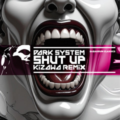 Shut Up Kizawa Remix