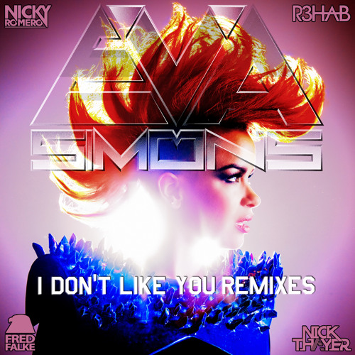 I  Don't Like You (Nicky Romero Remix)