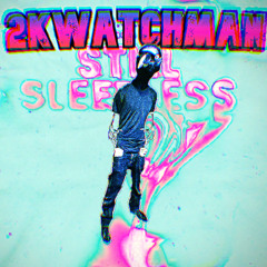 Sleepless - D.O.D, 2kWatchman Remix
