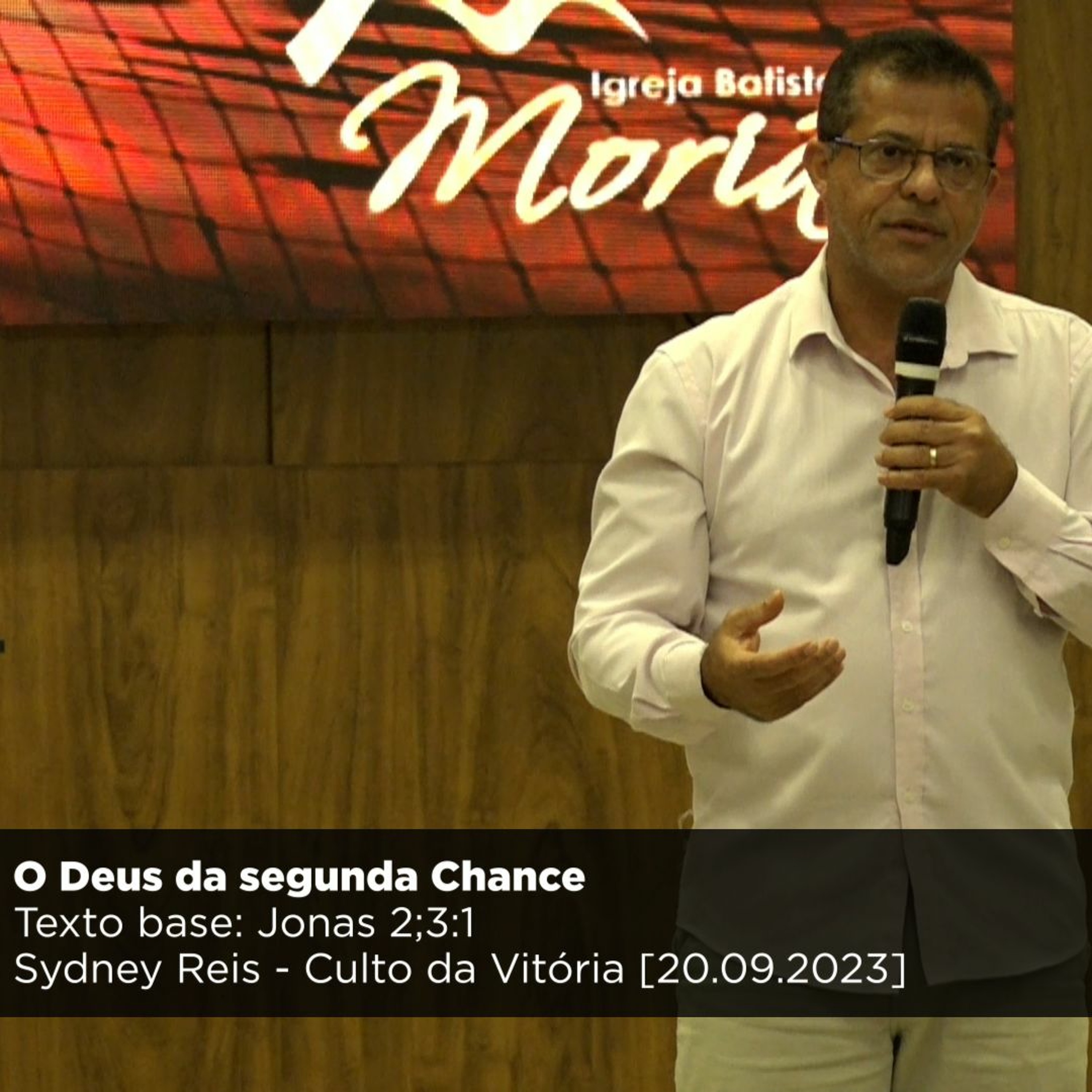 O Deus da segunda Chance- Sydney Reis - Culto da Vitória [20.09.2023] episode artwork