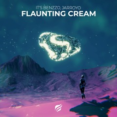 It's Benzzo, JArroyo - Flaunting Cream
