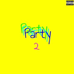 Party 2 [Prod. XC4]