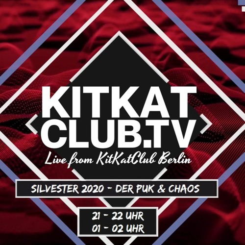 Stream Live From KitKatClub Berlin Silvester Bizarre 01am - 02am - Der Puk  & CHAOS & unerhört by CHAOS Techno.Berlin | Listen online for free on  SoundCloud