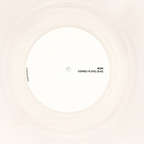 A1: Ix3m – Expired Plates (snippet)