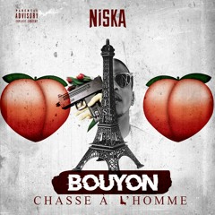 K ROSIF X NISKA - CHASSE A L'HOMME BOUYON