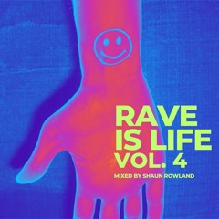 Rave Is Life Mix Series