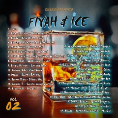 DEMO - FIYAH & ICE VOL.2 (djlilosmixes@gmail.com For Full Mixtapes)
