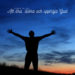 250824 Ära, Älska och upphöja Gud - Peter Svanberg