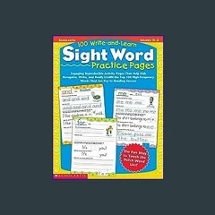 [READ EBOOK]$$ ❤ 100 Write-and-Learn Sight Word Practice Pages: Engaging Reproducible Activity Pag