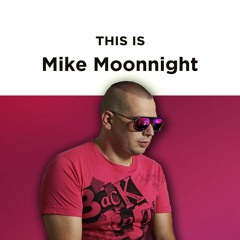 This Is Mike Moonnight As Melhores The Essentials Hits & Vibes Top Tracks