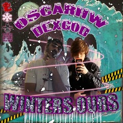 OSCARHW x DEXGOD - WINTERS OURS (prod. SpaceGhostPurrp) FULL EP STREAM