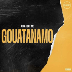 Gouatanamo Feat XMA, MD ( Remix )